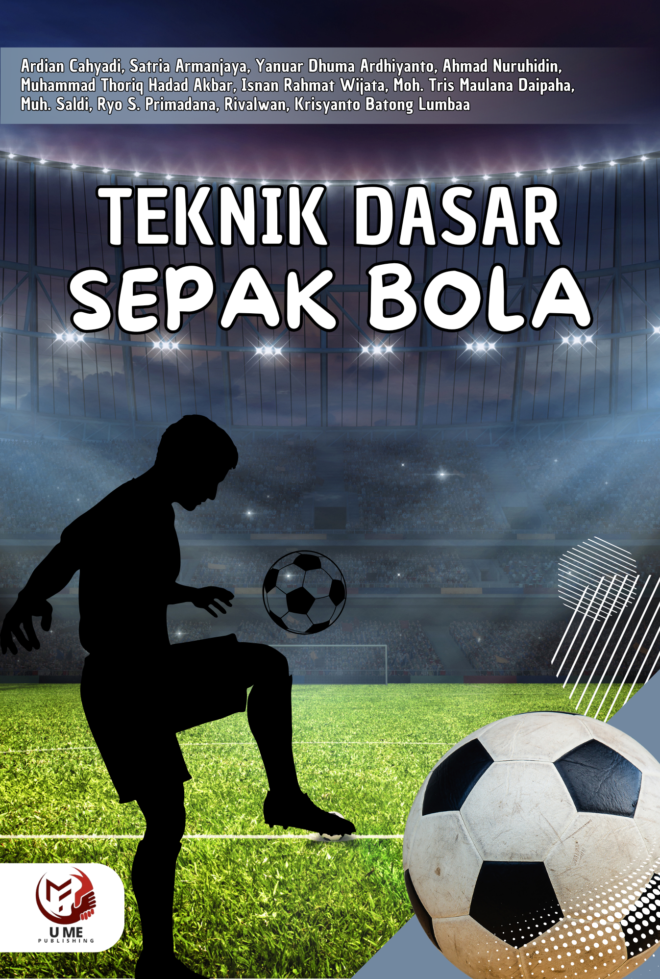 TEKNIK DASAR SEPAK BOLA