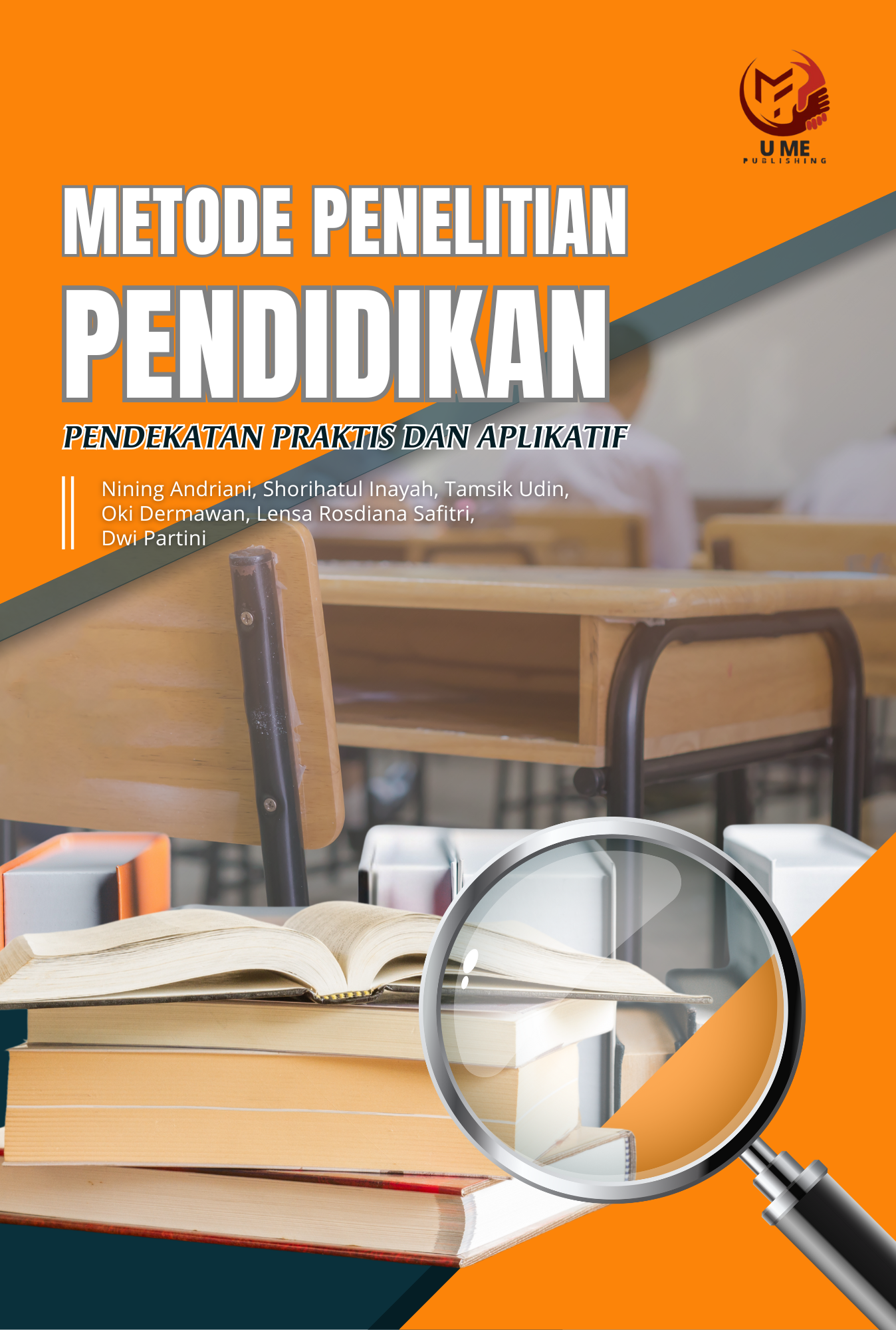 METODE PENELITIAN PENDIDIKAN PENDEKATAN PRAKTIS DAN APLIKATIF