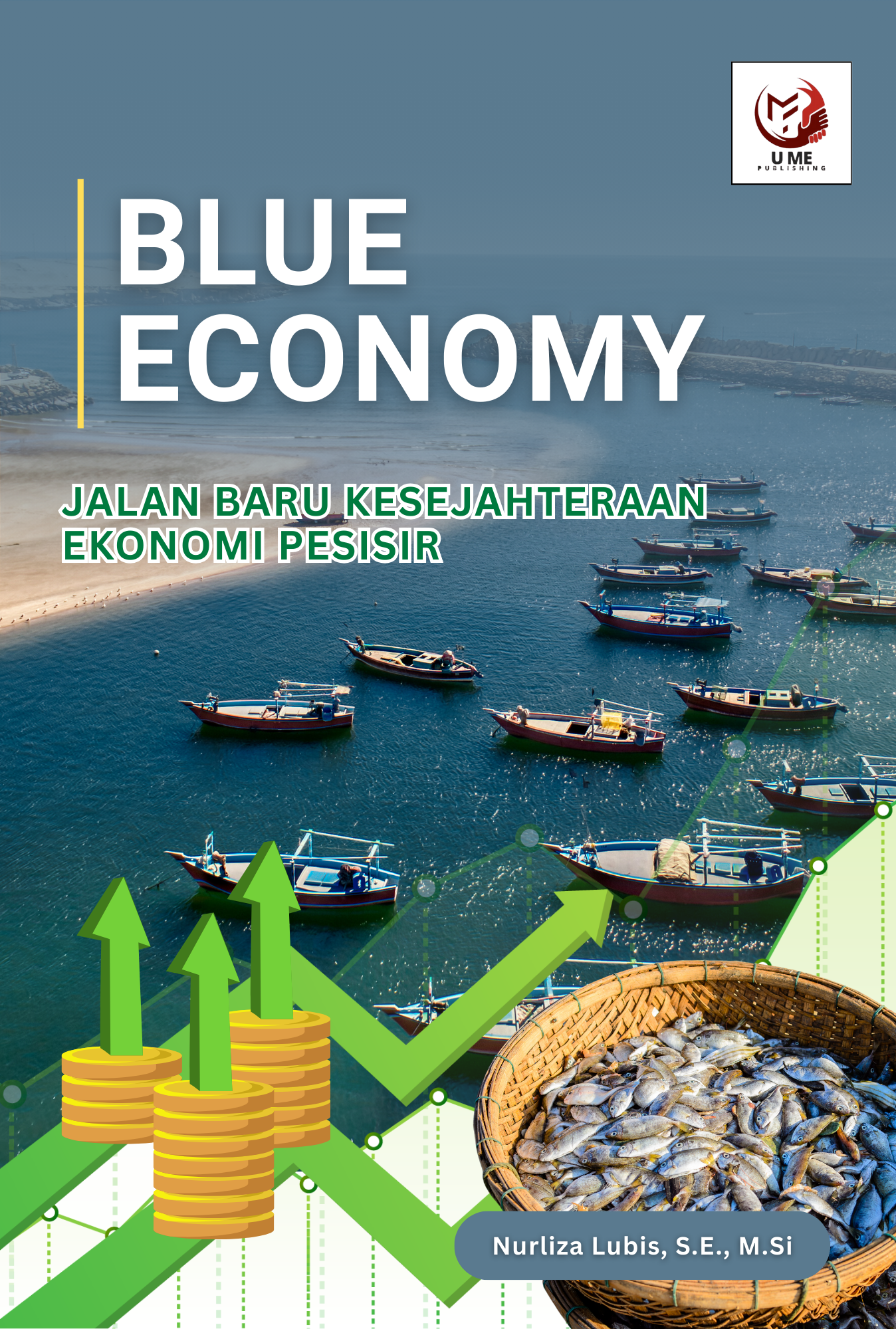 BLUE ECONOMY JALAN BARU KESEJAHTERAAN EKONOMI PESISIR