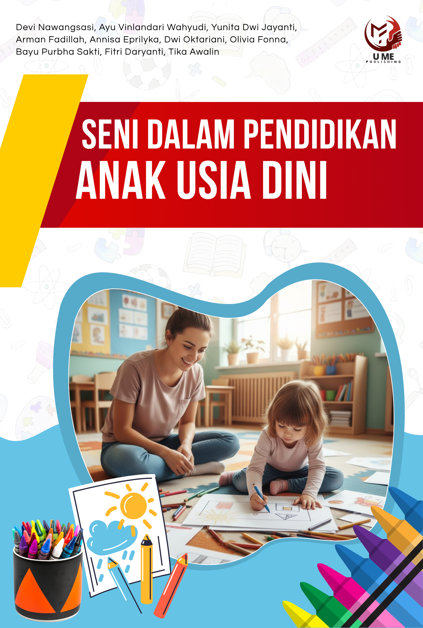 SENI DALAM PENDIDIKAN ANAK USIA DINI