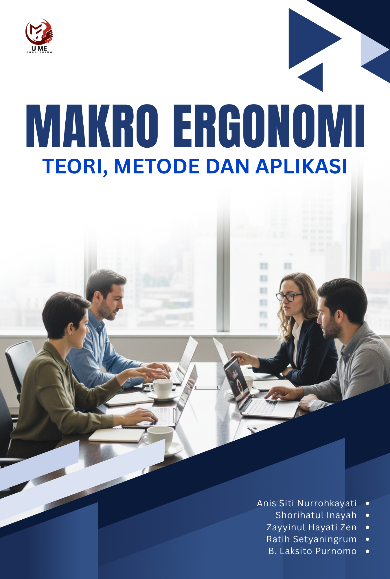 MAKRO ERGONOMI TEORI, METODE DAN APLIKASI