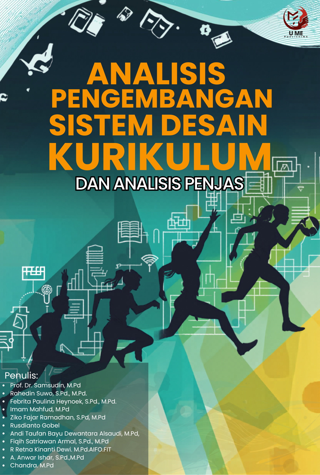 Cover Depan ANALISIS PENGEMBANGAN SISTEM DESAIN KURIKULUM DAN ANALISIS PENJAS