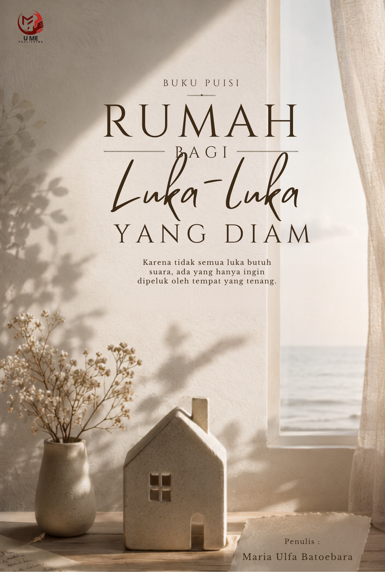 Cover Depan Rumah Bagi Luka-Luka Yang Diam